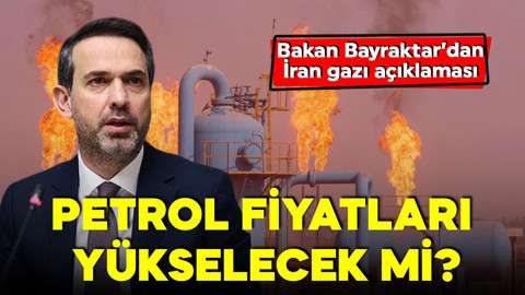 İsrail-İran Savaşı doğal gaz arzını etkiler mi? Bakan Bayraktar'dan petrol ve gaz açıklaması!