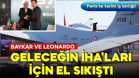 Paris'te tarihi iş birliği! Baykar ve Leonardo geleceğin İHA'ları için el sıkıştı!
