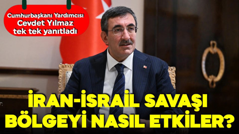 Cumhurbaşkanı Yardımcısı Cevdet Yılmaz: Çatışma uzarsa petrol fiyatları yükselir!