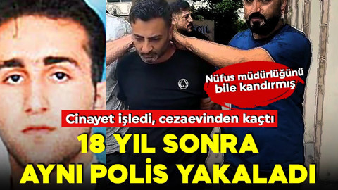 Cinayet işleyip cezaevinden kaçmıştı! Sahte kimlikle yaşadı! 18 yıl sonra karşısında aynı polisi gördü