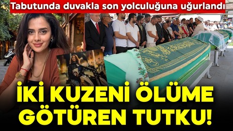 İki kuzeni ölüme götüren tutku! Tabutunda duvakla son yolculuğuna uğurlandı