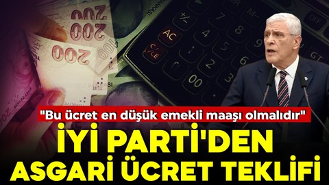 İyi Parti'den asgari ücret teklifi: Bu ücret en düşük emekli maaşı olmalıdır