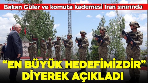 Bakan Güler’den kritik açıklamalar: İran sınırında güvenlik önlemleri arttırıldı