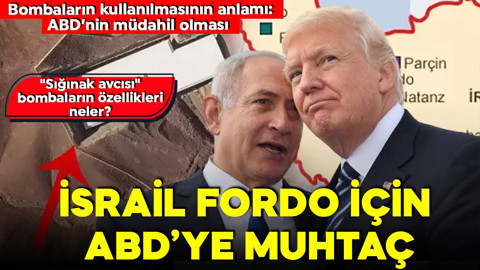 İsrail Fordo için ABD'ye muhtaç! "Sığınak avcısı" bombaların özellikleri neler?