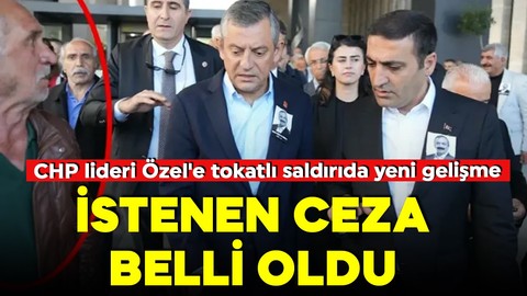 Özgür Özel'e saldıran Selçuk Tengioğlu'na istenen ceza belli oldu!