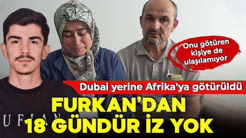 Dubai'ye gideceğini sanıyordu, kendini Uganda'da buldu! Bursalı Furkan'dan 18 gündür haber yok