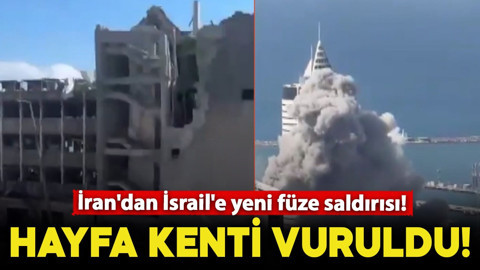 İran'dan İsrail'e füze yağmuru! Hayfa kenti vuruldu