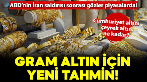 ABD’nin İran saldırısı sonrası gözler piyasalara çevrildi! Peki bugün Cumhuriyet altını, gram ve çeyrek altın ne kadar? İşte detaylar