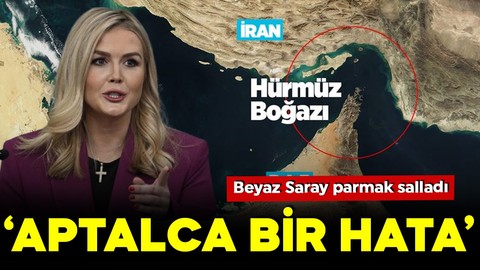 Beyaz Saray’dan Hürmüz Boğazı açıklaması: Aptalca bir hata