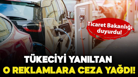 Ticaret Bakanlığı duyurdu: Tüketiciyi yanıltan reklamlara ceza yağdı!