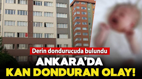 Ankara'da kan donduran olay! Derin dondurucuda bebek cesedi bulundu