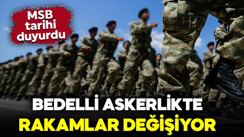 Bedelli askerlik yapacakları ilgilendiriyor! MSB duyurdu: Ücret yeniden belirlenecek
