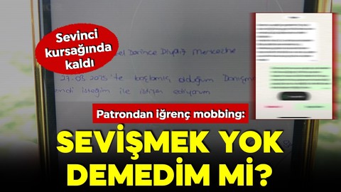 Mutlu haberi aldı, aynı gün hayatı karardı! Patrondan iğrenç mobbing: Sevişmek yok demedim mi?