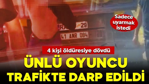 Ünlü oyuncu trafikte darp edildi! Az daha canından oluyordu: "Büyük ihtimalle öldürene kadar döveceklerdi"