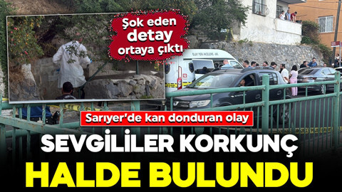Sarıyer'de kan donduran olay! Sevgililer başlarından vurulmuş halde ölü bulundu: Korkunç detay ortaya çıktı