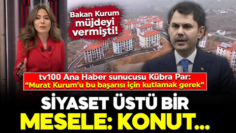 Bakan Kurum müjdeyi vermişti! Siyaset üstü bir mesele: Konut… tv100 Ana Haber sunucusu Kübra Par: “Murat Kurum’u bu başarısı için kutlamak gerek”