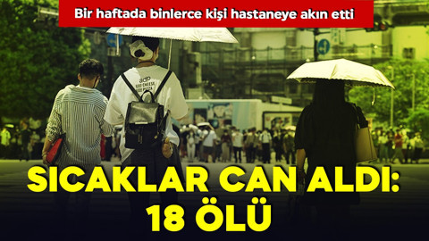 Hastaneler doldu taştı! Bir haftada sıcaklar can aldı: 18 ölü