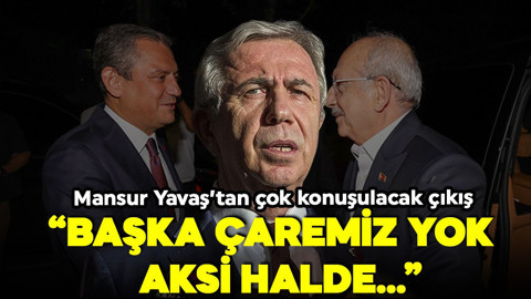 Mansur Yavaş'tan dikkat çeken açıklama: Ben dahil hiçbirimizin siyaset yapmasının anlamı kalmaz