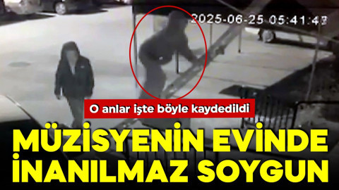 Müzisyenin evinde inanılmaz soygun! Yanlarında getirdikleri planı hızlandırdı… O anlar işte böyle kaydedildi