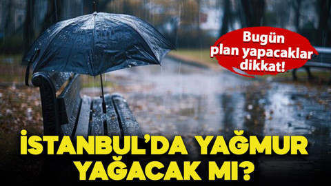 İstanbul'da yağmur yağacak mı? Bugün plan yapacak vatandaşlar dikkat! Bazı bölgelerde gök gürültülü sağanak yağış var