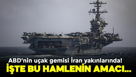 ABD'nin uçak gemisi İran yakınlarında! İşte bu hamlenin amacı