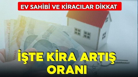 Ev sahibi ev kiracılar dikkat! Kirada zam tavanı belli oldu