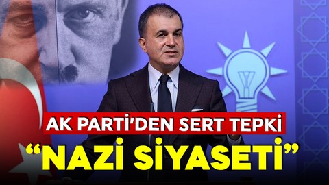 AK Parti Sözcüsü Ömer Çelik'ten sert tepkİ: 'Netanyahu hükümeti Nazi siyasetine imza atıyor'