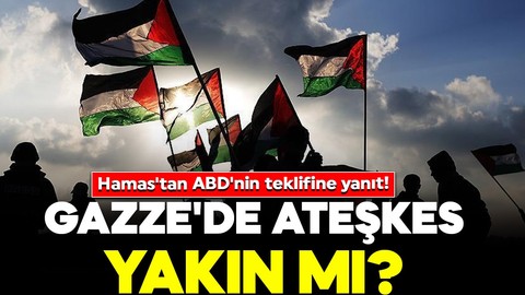 Gazze'de ateşkes yakın mı? Hamas'tan ABD'nin ateşkes önerisine yanıt!
