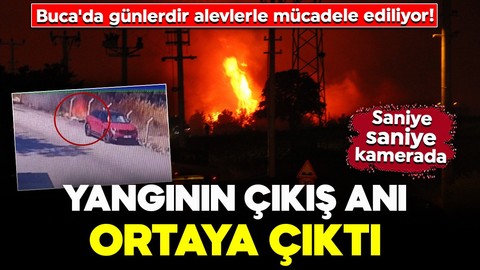 Buca'da günlerdir alevlerle mücadele ediliyor! Yangının çıkış anı ortaya çıktı