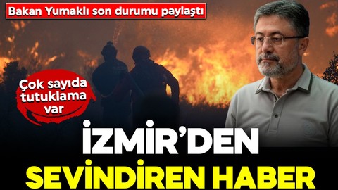 Türkiye alevlerle mücadele ediyor! Bakan Yumaklı'dan son durum açıklaması: İzmir'den sevindiren haber