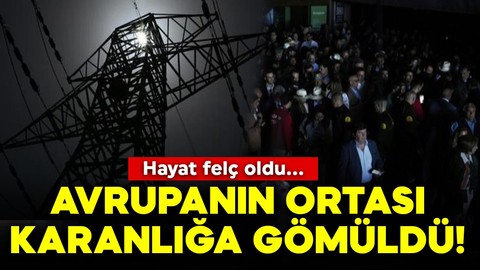 Avrupa'nın ortası karanlığa gömüldü! Hayat felç oldu