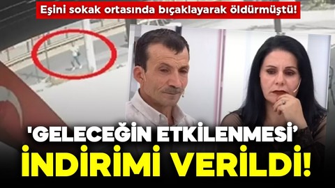 Eşini sokak ortasında bıçaklayarak öldürmüştü! Cezası belli oldu: ‘Pişmanlık' ve 'geleceğin etkilenmesi’ indirimi