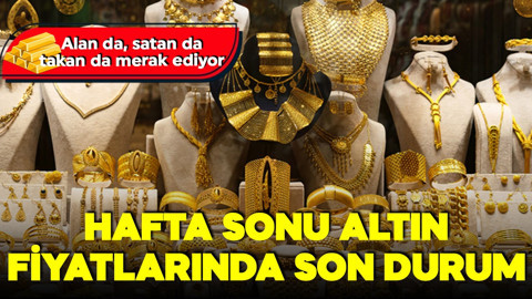 Hafta sonu altın fiyatlarında son durum! 6 Temmuz gram altın, çeyrek altın ne kadar oldu?
