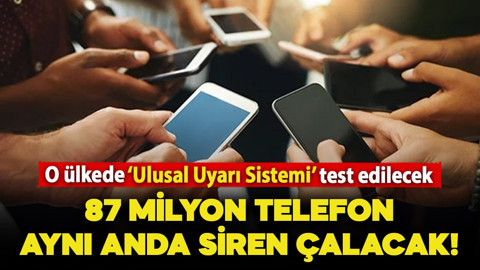 O ülke tarih verdi! 'Ulusal Uyarı Sistemi' test edilecek: 87 milyon telefon aynı anda siren çalacak