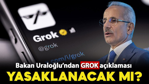 Bakan Uraloğlu'ndan Grok açıklaması! Yasaklanacak mı?