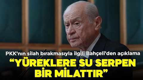 Devlet Bahçeli'den ilk açıklama: ' Pozitif ve yüreklere su serpen gelişmeler bir milattır'