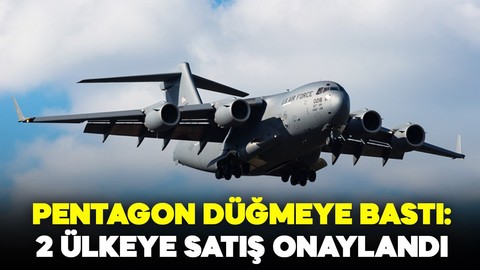 Pentagon düğmeye bastı: 2 ülkeye satış onaylandı