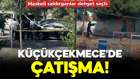 Küçükçekmece'de çatışma! Maskeli saldırganlar dehşet saçtı: Yaralılar var