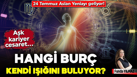 24 Temmuz Aslan Yeniayı geliyor! Aşk, kariyer, cesaret… Hangi burç kendi ışığını buluyor?