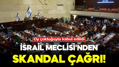Oy çokluğuyla kabul edildi: İsrail Meclisi'nden skandal Batı Şeria çağrısı!