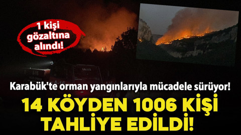 Karabük'te orman yangınlarıyla mücadele sürüyor! 14 köyden 1006 kişi tahliye edildi