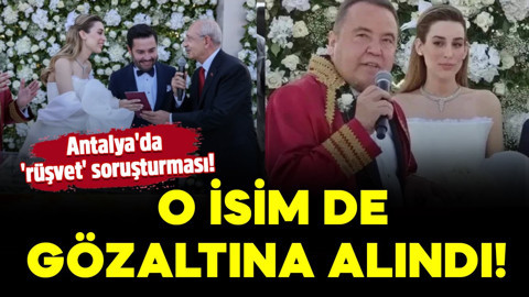 Antalya'da  'rüşvet' soruşturması! O isim de gözaltına alındı