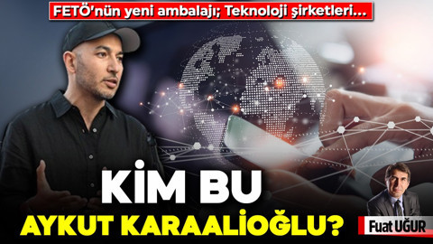 FETÖ’nün yeni ambalajı; TEKNOLOJİ ŞİRKETLERİ... Kim bu Aykut Karaalioğlu?