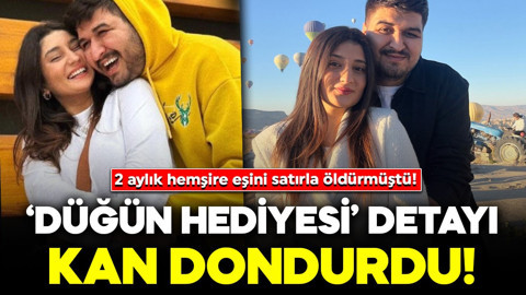 2 aylık hemşire eşini satırla öldürmüştü! Cani koca hakim karşısında: Düğün hediyesi detayı kan dondurdu