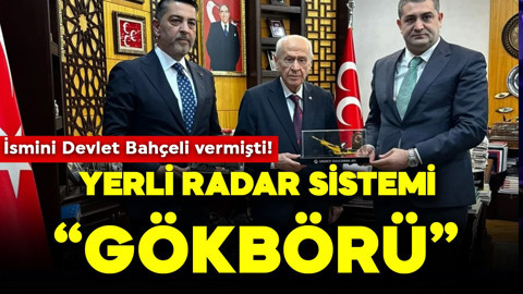 İsmini Devlet Bahçeli vermişti! Yerli radar sistemi “Gökbörü” gelişmeye devam ediyor