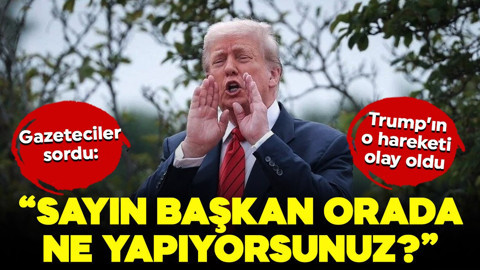 Trump'ın o hareketi olay oldu! Gazeteciler sordu: "Sayın başkan orada ne yapıyorsunuz?"
