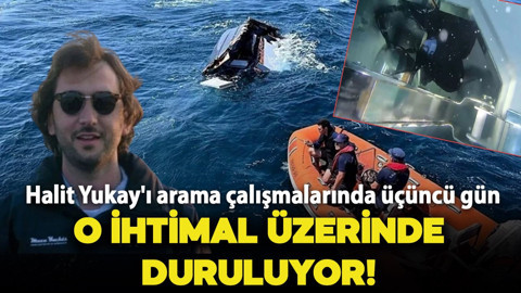Halit Yukay'ı arama çalışmalarında üçüncü gün: Motor numaraları eşleşti!