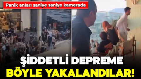 Şiddetli depreme AVM'de yakalandılar! Panik anları saniye saniye kamerada