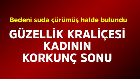 Güzellik kraliçesi genç kadının korkunç sonu. Bedeni suda çürüdü