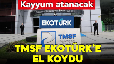 TMSF, Ekotürk'e el koydu! Kayyum atanacak